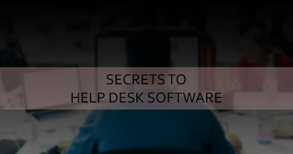 Things To Know About Help Desk Software
